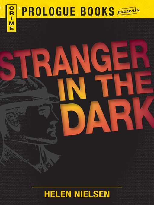 Title details for Stranger in the Dark by Helen Nielsen - Available